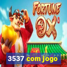 3537 com jogo